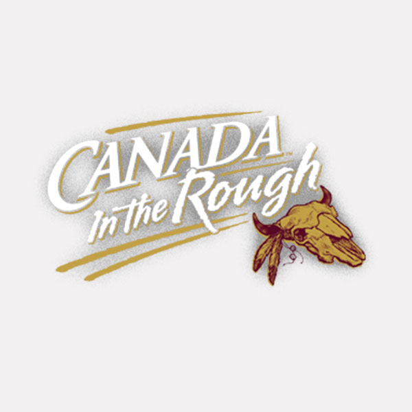 Canada In The Rough